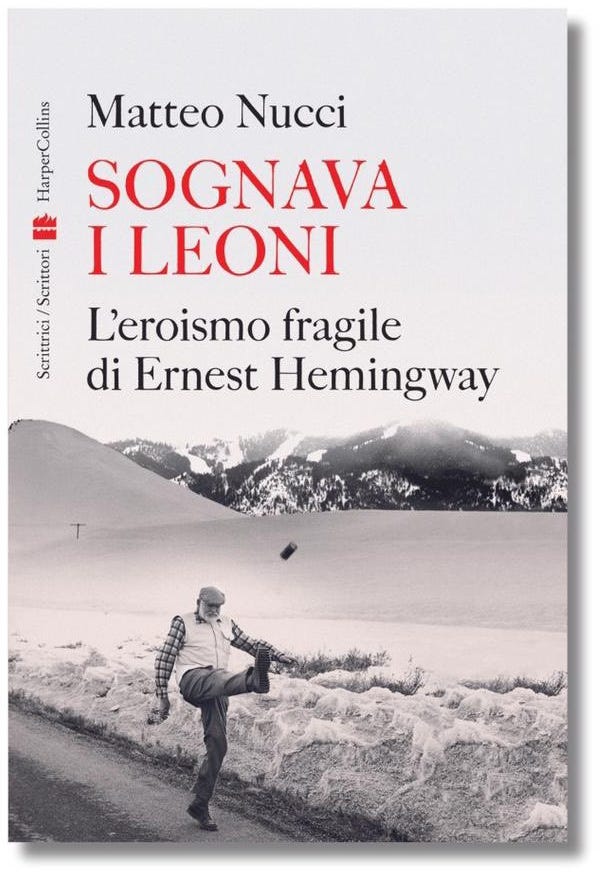 Matteo Nucci presenta "SOGNAVA I LEONI. L'eroismo fragile di Ernest  Hemingway" | Palazzo Esposizioni Roma