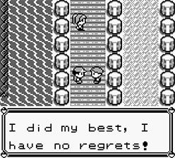 Pokemon Red/Blue screenshot: "I did my best, I have no regrets!"