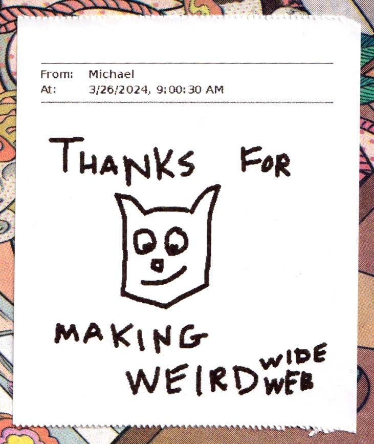 A guestbook entry on the Good Enough website's guestbook. An animal drawing with a message "thanks for making the weird wide web"