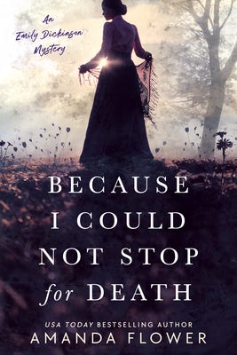 Because I Could Not Stop for Death by Amanda Flower | Goodreads