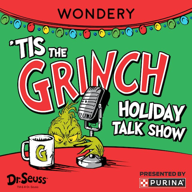 Tis The Grinch Holiday Talk Show