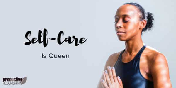 A Black woman sits, eyes closed, meditating. Text Overlay: Self-Care Is Queen