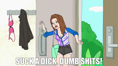 Gif of Sarah Lynn from Bojack Horseman exiting the house with a hearty “Suck a dick, dumb shits!” 