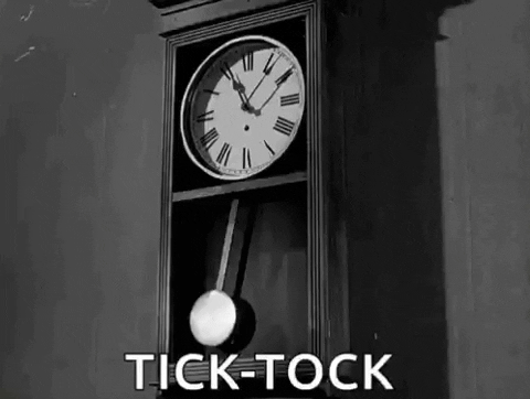 Gif of ticking clock with the words TICK-TOCK