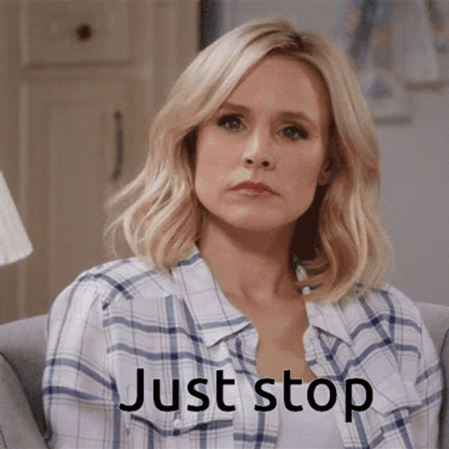 Eleanor on The Good Place: Just stop.