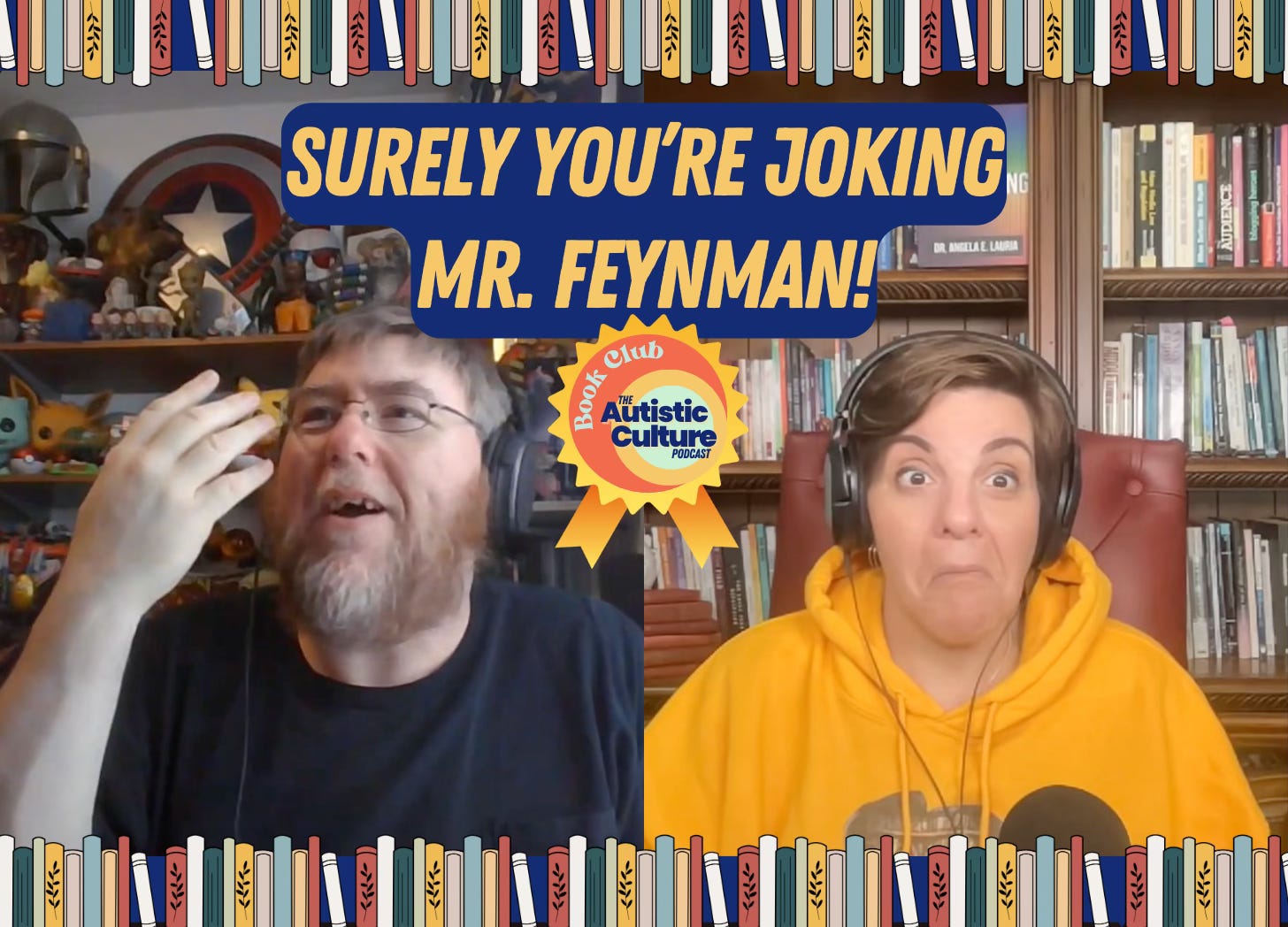 autistic podcast hosts discuss the book "Surely You're Joking Mr. Feynman"