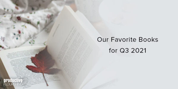 Book on a bed sheet with a lead inside. Text overlay: Our Favorite Books for Q3 2021