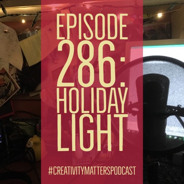 Episode 286: Holiday Light