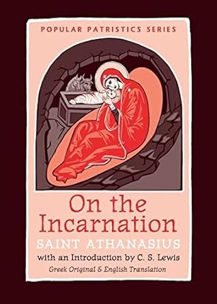 On the Incarnation: Saint Athanasius (Greek/English) PPS44a (Popular Patristics) (English and Greek Edition)