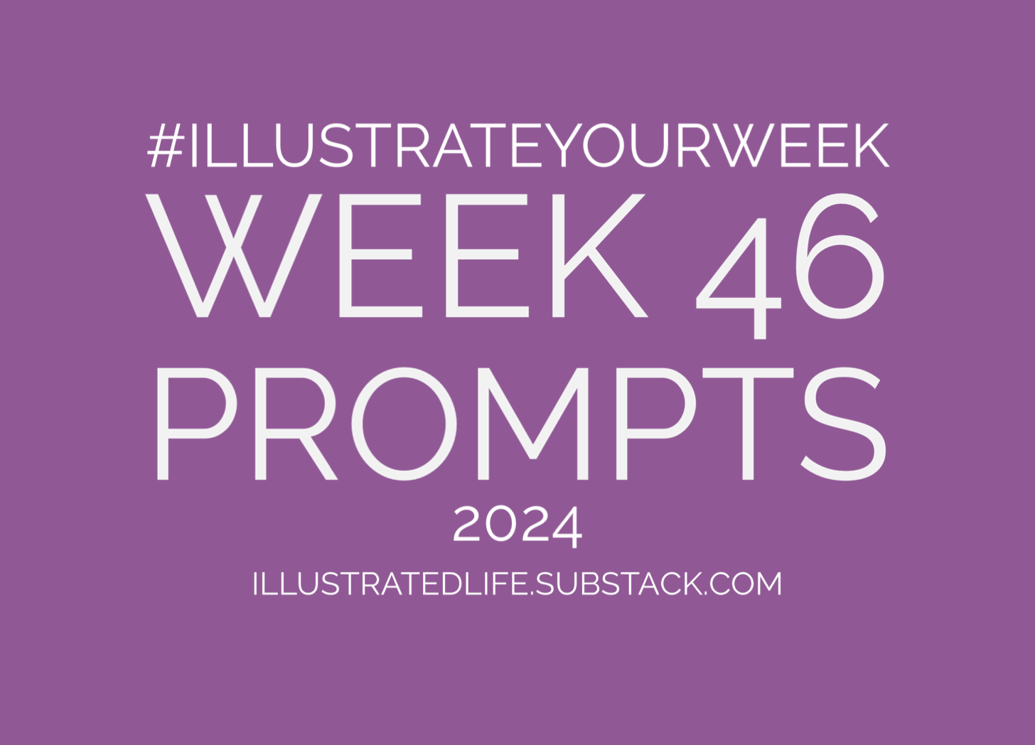 Week 46 prompts