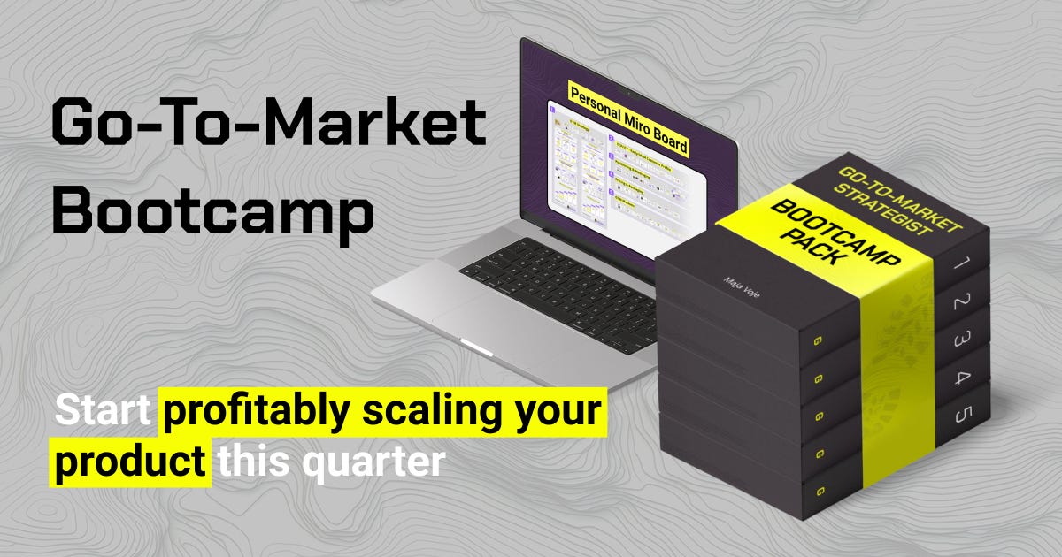 Go-to-market strategist bootcamp by Maja Voje