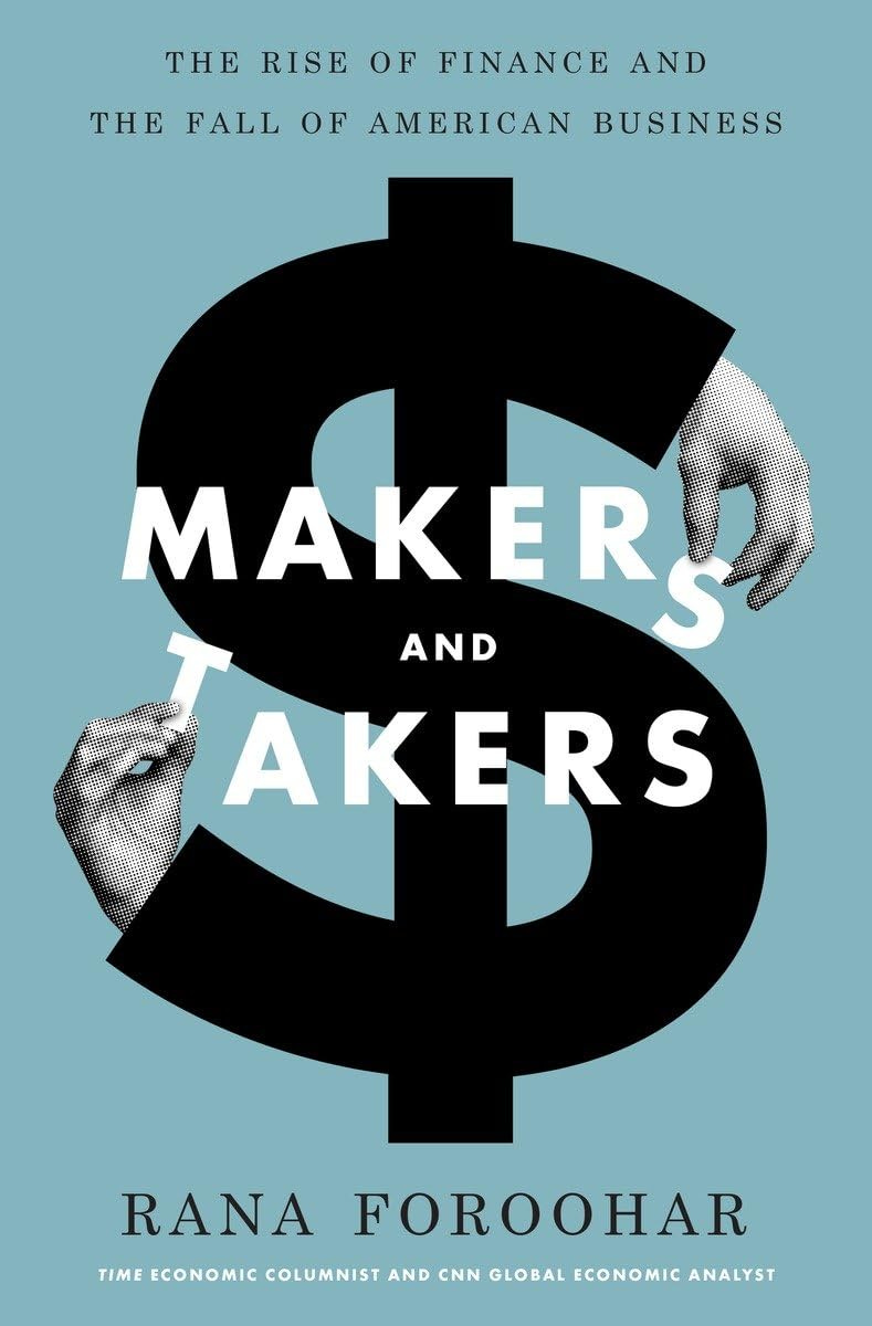 The cover of Makers and Takers, a big black dollar sign with hands coming out of the ends, on a blue background