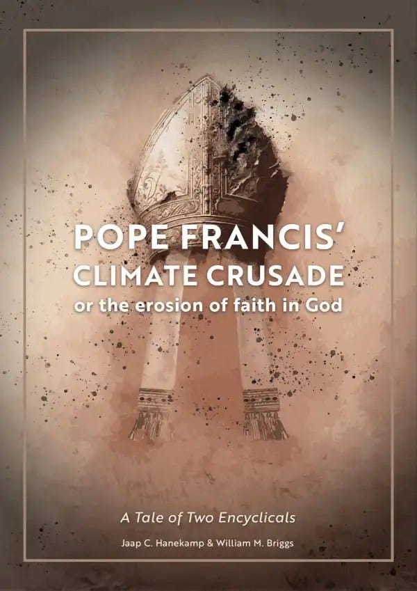 Clintel essay: Pope Francis’ Climate Crusade or the erosion of faith in God