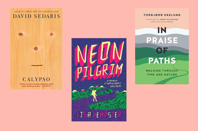 Covers of Calypso by David Sedaris, Neon Pilgrim by Lisa Dempster and In Praise of Paths: Walking through Time and Nature – Torbjørn Ekelund