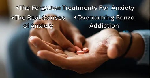 What They Don’t Tell You About Anxiety and The Dangers of Benzodiazepines. 