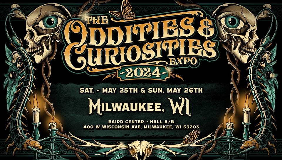 Oddities & Curiosities Expo Milwaukee