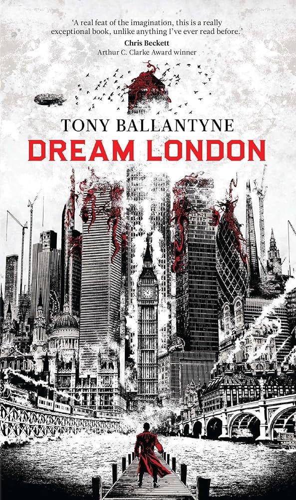 Amazon.com: Dream London (1) (The Dream World): 9781781081747: Ballantyne,  Tony: Books