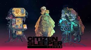 Citizen Sleeper - Cyberpunk Game Review