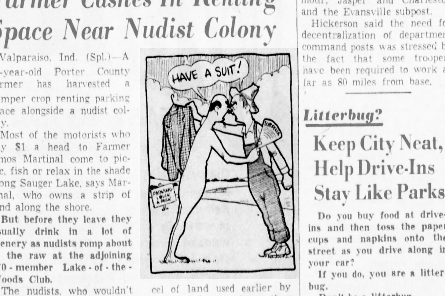 A political cartoon of a farmer holding a shirt and a nudist holding lawsuit paperwork, each men screaming at each other, "Have a suit!" - From The Indianapolis Star, 16 Jul 1954