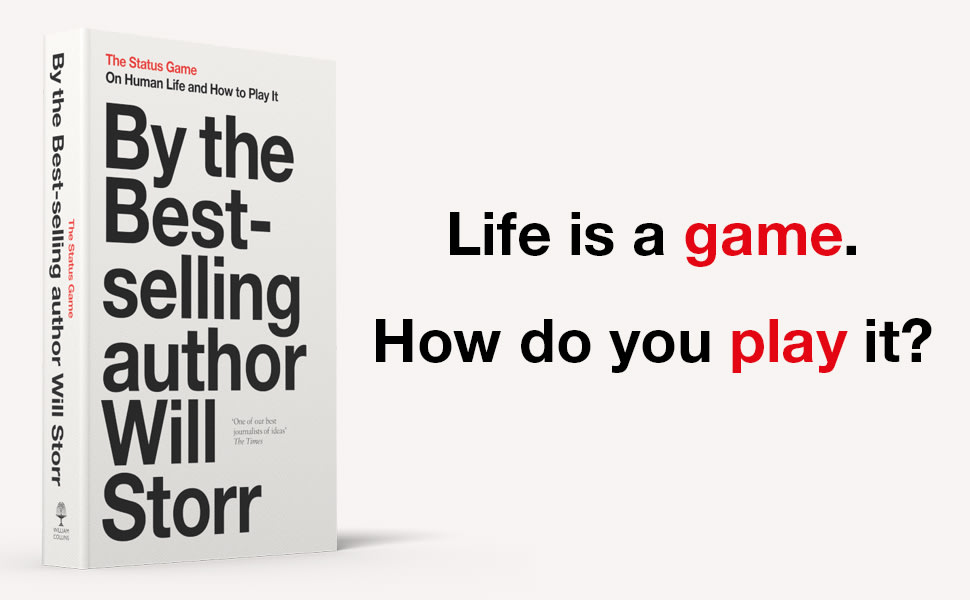 Amazon.com: The Status Game: On Human Life and How to Play it:  9780008354633: Will Storr