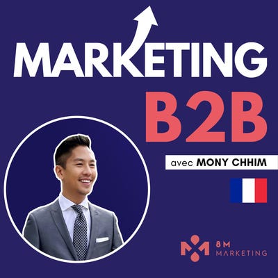 Marketing B2B avec Mony Chhim