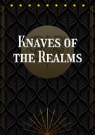 Knaves of the Realms