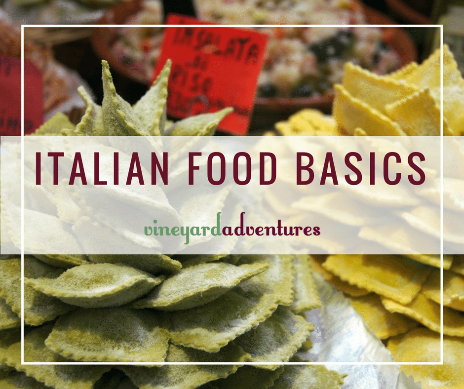 Italian Food Basics | archive.vineyardadventures.com