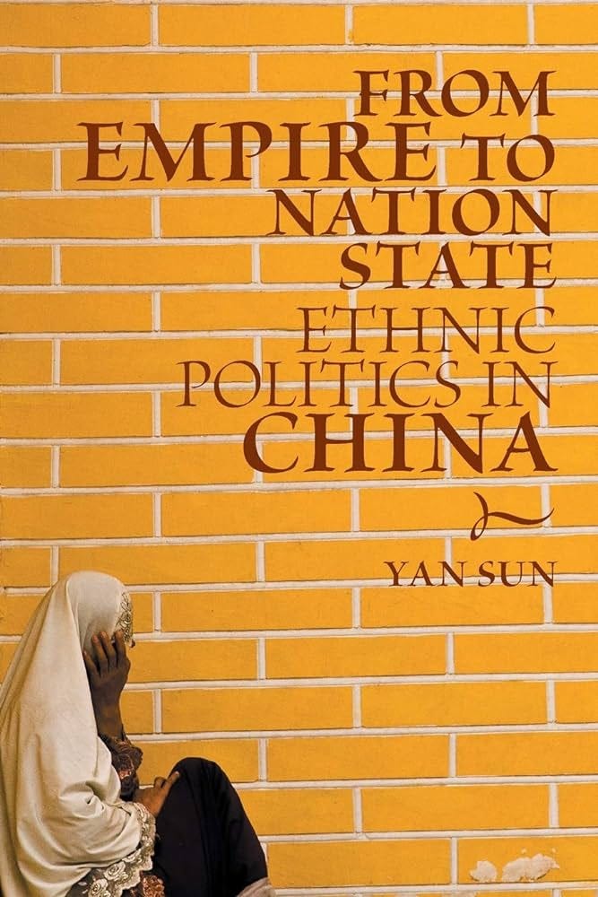 From Empire to Nation State: Ethnic Politics in China : Sun, Yan:  Amazon.es: Libros
