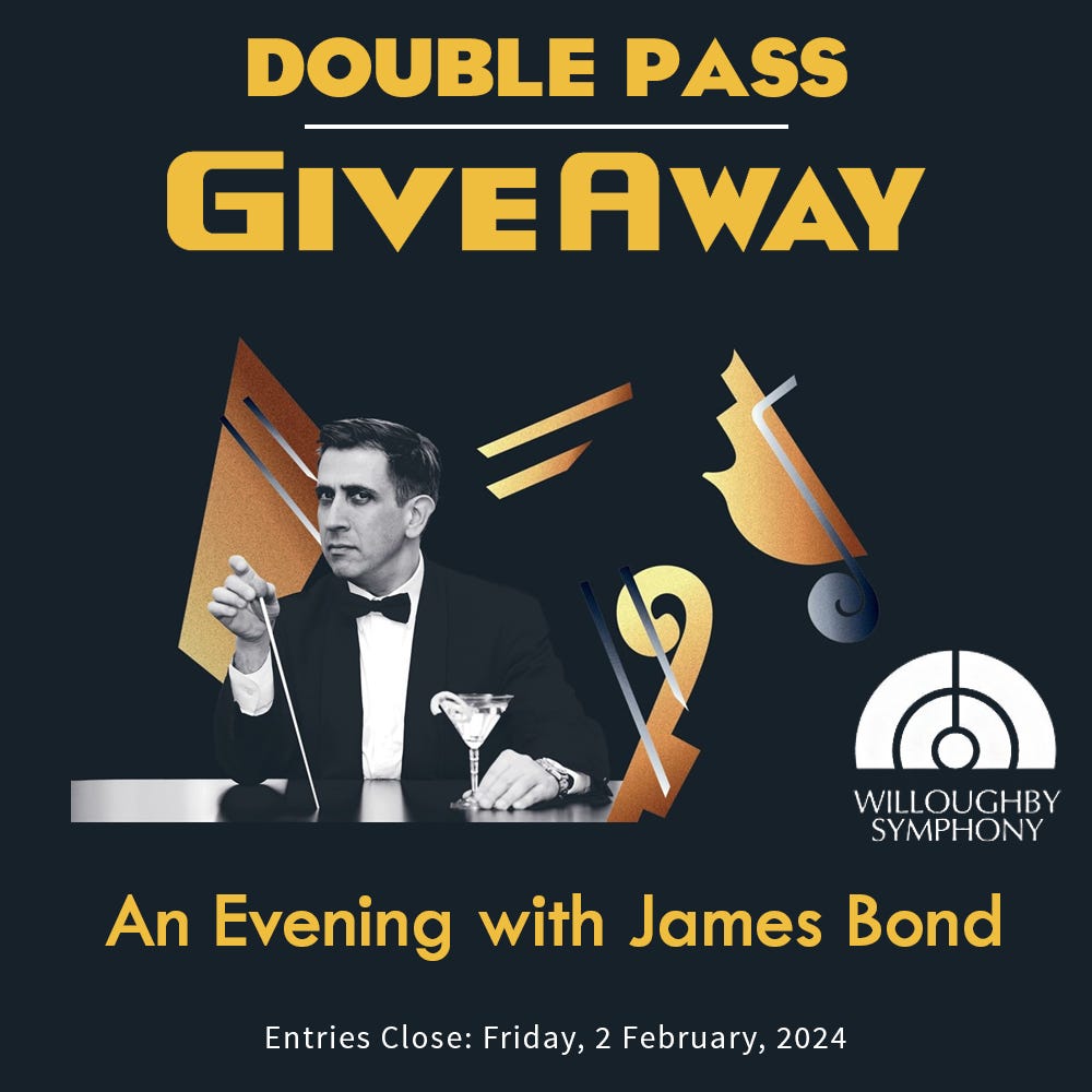 Win A Double Pass to Willoughby Symphony Orchestra An Evening with James Bond