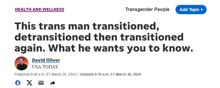 This trans man transitioned, detransitioned then transitioned again. What he wants you to know. David Oliver USA TODAY