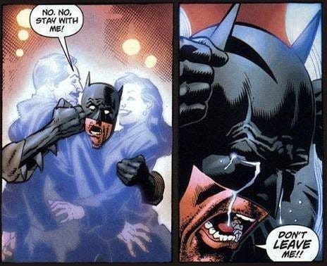 Batman don't leave me Meme Generator - Imgflip