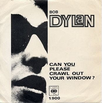 Bob Dylan - Can You Please Crawl Out Your Window? | Bob dylan, Dylan, Bob