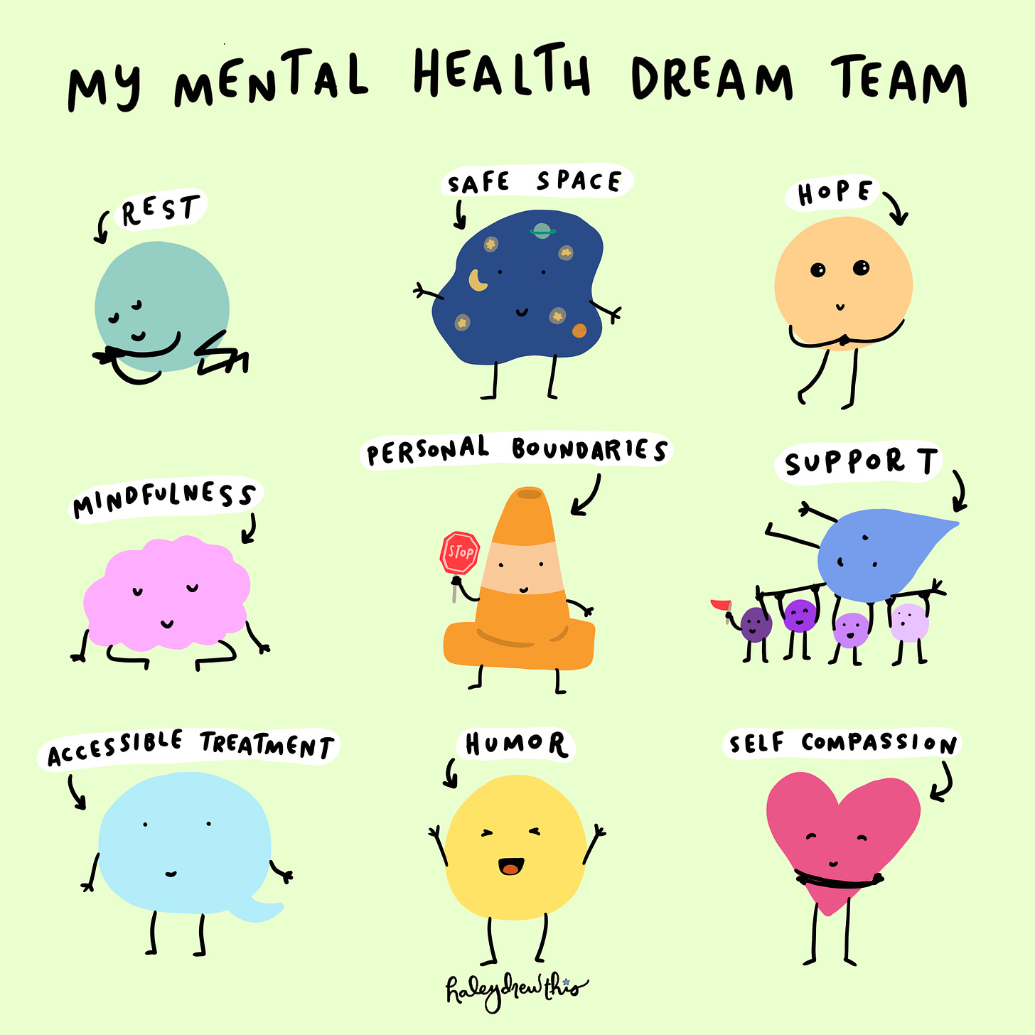 Green background with characters. Reads "My Mental Health Dream Team: Rest, Safe Space, Hope, Mindfulness, personal boundaries, support, accessible treatment, humor, self compassion"