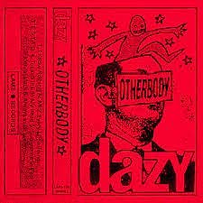 OTHERBODY - Album by Dazy | Spotify