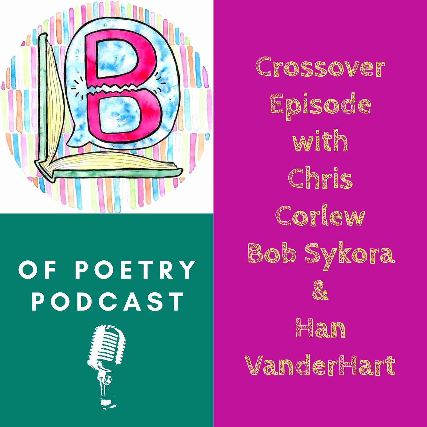 a very cool graphic showing the The Line Break and Of Poetry podcast logos, with yellow text on a pink background reading "crossover episode with Chris Corlew Bob Sykora and Han VanderHart"