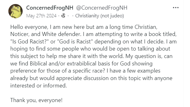 ConcernedFrogNH "God is Racist" post