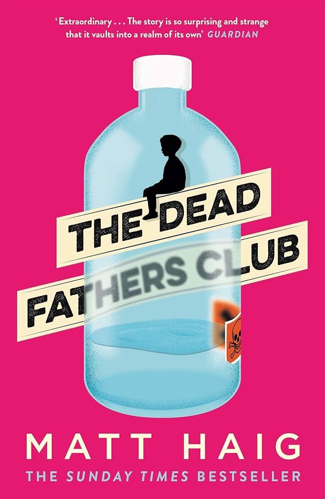 The Dead Fathers Club: Matt Haig