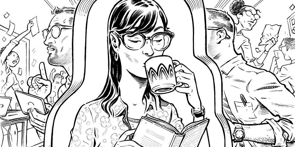 A black-and-white illustration of a woman calmly sipping from a mug of coffee and reading a book in the middle of a chaotic office.