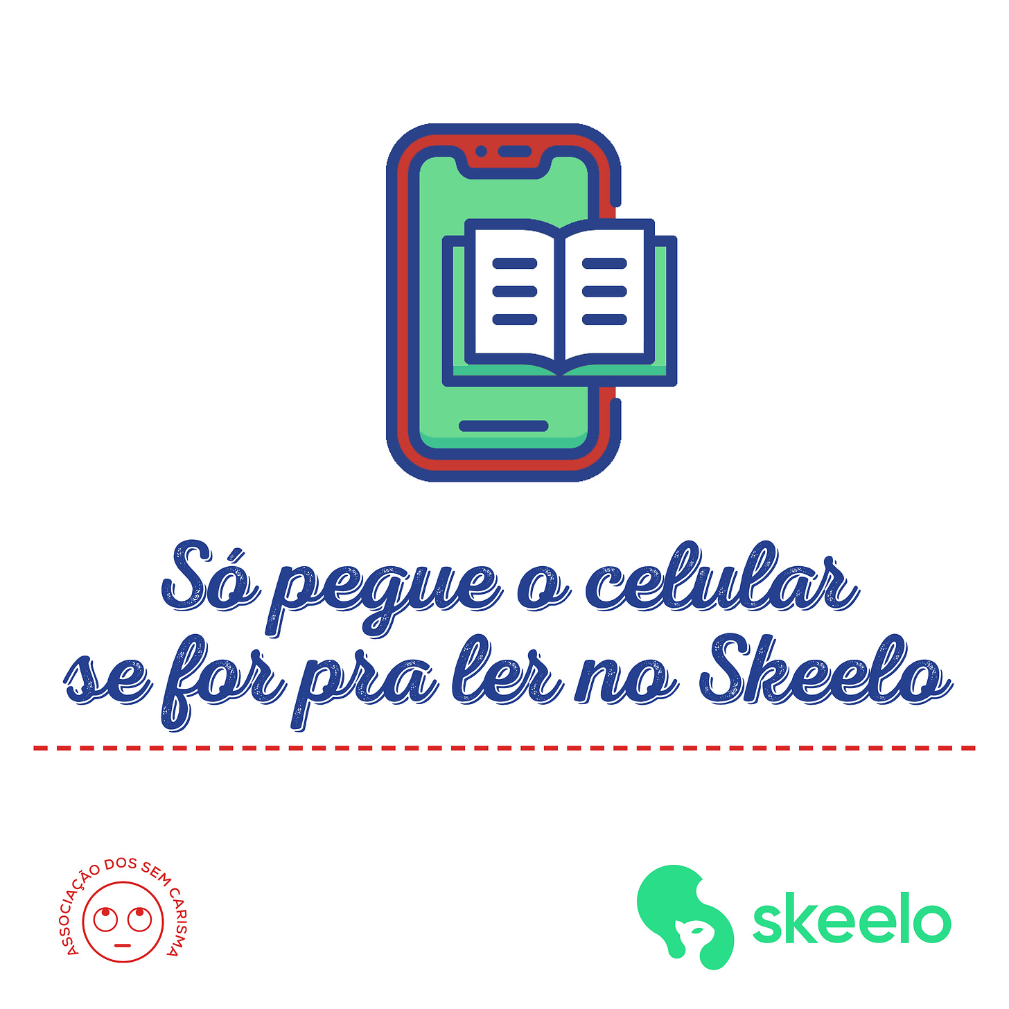 Só pegue o celular se for pra ler no Skeelo