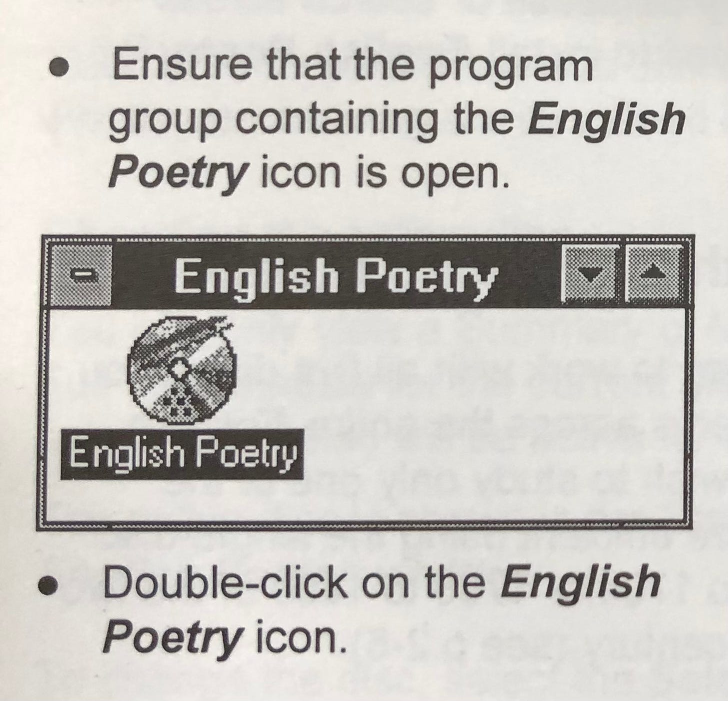 Extract from English Poetry database user manual, giving instructions for how to open the programme: 'Double-click on the English Poetry icon'