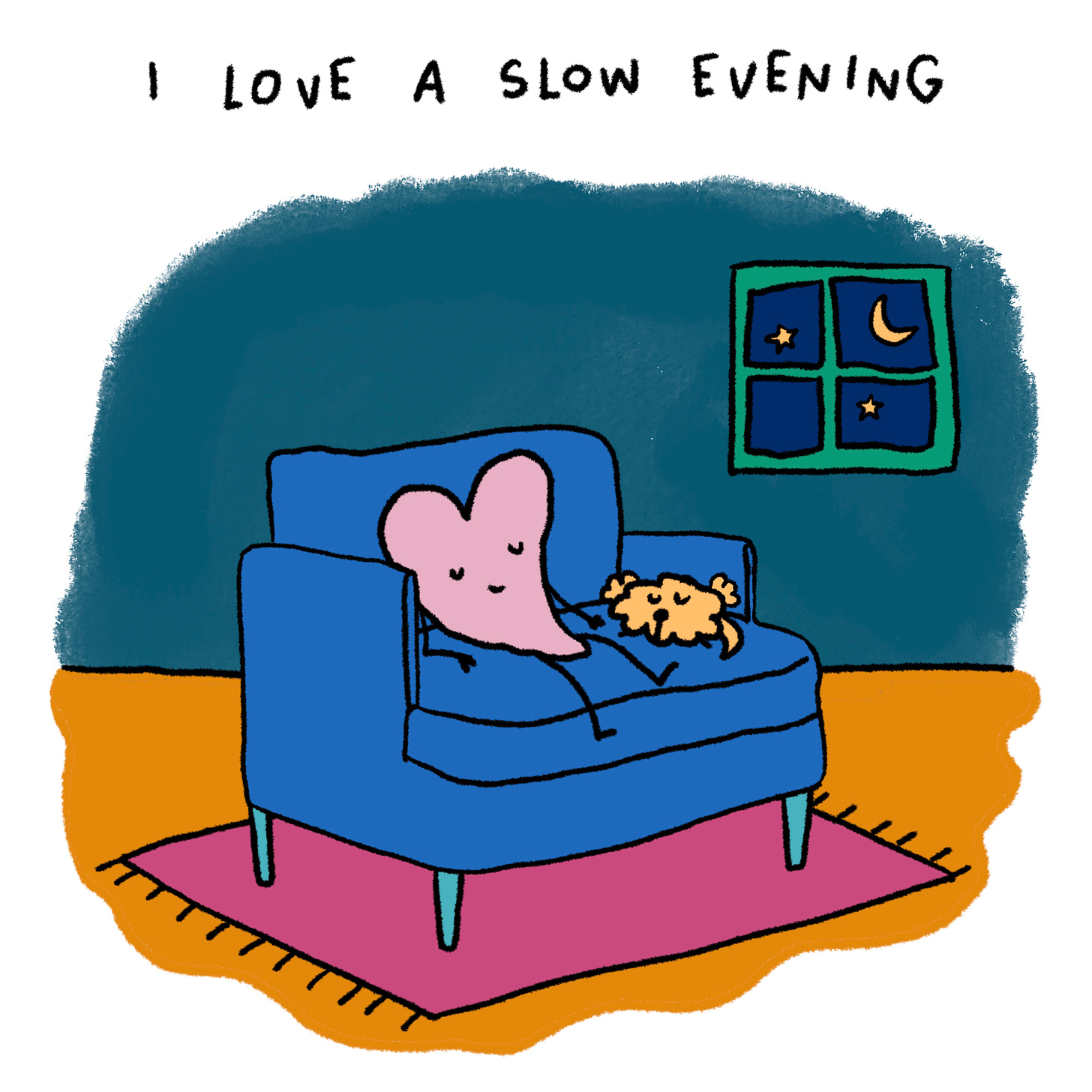 I love a slow evening