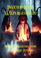 Investigating Walpurgisnacht