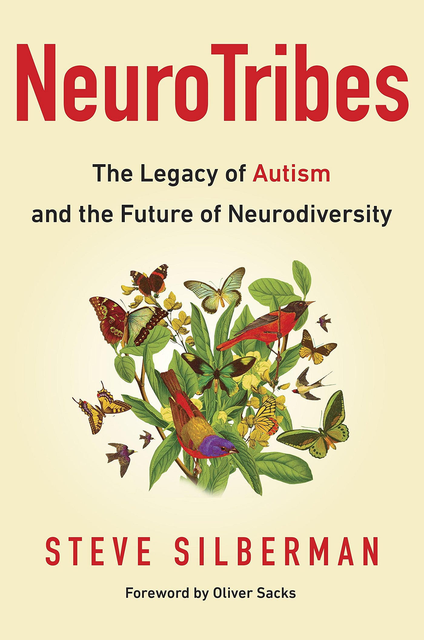 The cover of Steve Silberman's book, NeuroTribes: The Legacy of Autism and the Future of Neurodiversity, with a foreword by Oliver Sacks.