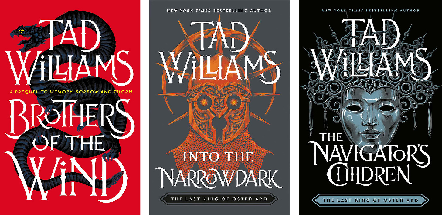 Book covers for BROTHERS OF THE WIND, INTO THE NARROW DARK, and THE NAVIGATOR'S CHILDREN by Tad Williams, published by DAW Books