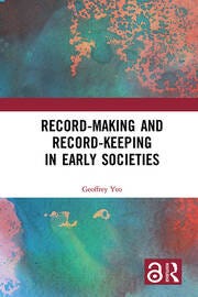 Record-Making and Record-Keeping in Early Societies
