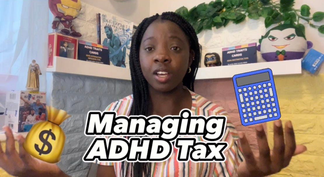 A picture of me sat on a light grey chair wearing a multicolour T-Shirt with both arms stretched out, one holding a calculator (image) and another holding a bag of money (image). With the text written across the screen ‘managing ADHD Tax’