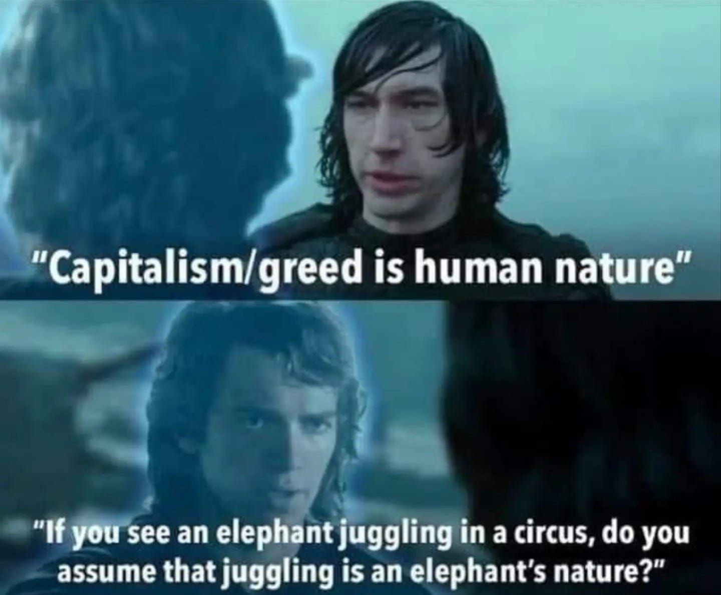 Capitalism/greed is human nature : r/StarWarsleftymemes