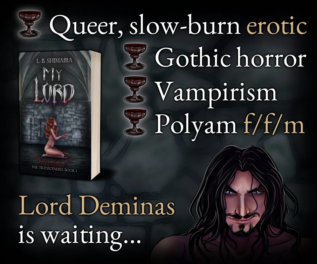 Queer, slow-burn erotic Gothic horror Vampirism Polyam f/f/m Lord Deminas is waiting... Beside the last text is an artwork, headshot, of said Lord Deminas, a white man with long black hair and facial hair. He's smirking deviously.