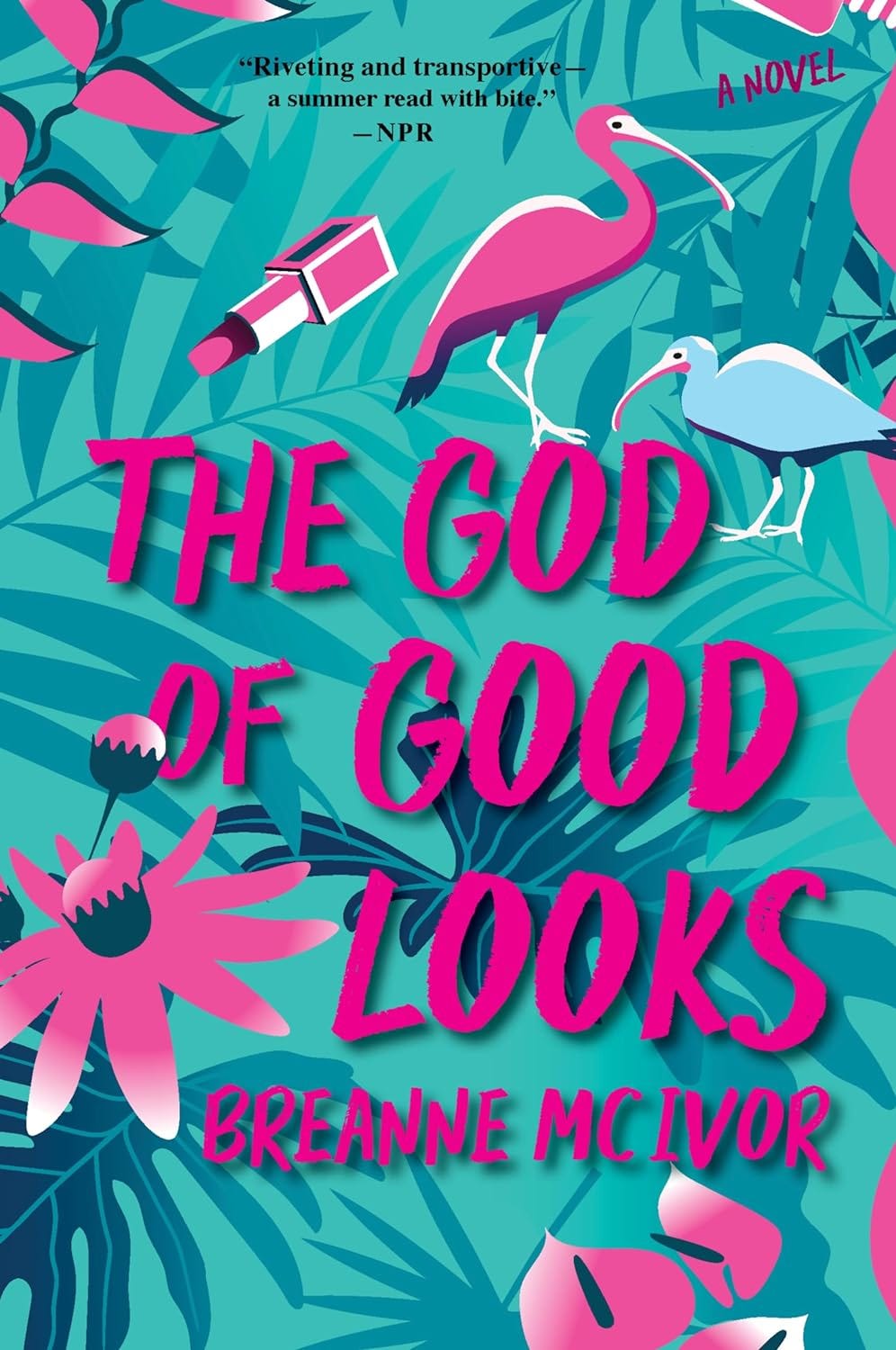 Amazon.com: The God of Good Looks: A Novel: 978-0063278820: McIvor, Breanne: Books