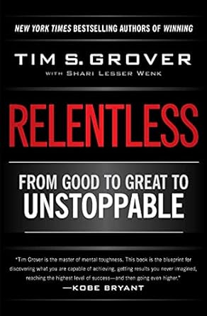 Relentless: From Good to Great to Unstoppable